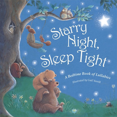 Starry Night, Sleep Tight: A Bedtime Book of Lullabies