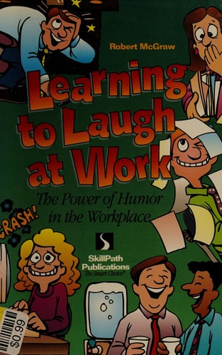 Learning to Laugh at Work