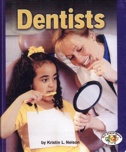 Dentists (Pull Ahead Books)