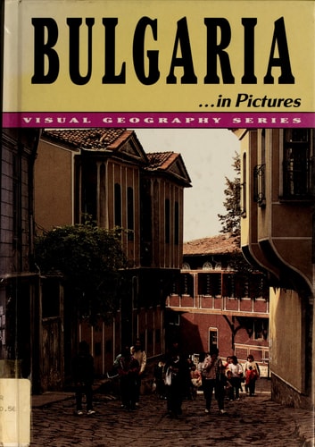 Bulgaria...in Pictures (Visual Geography Series)