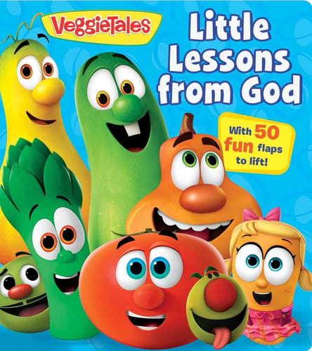 VeggieTales: Little Lessons from God A Lift-the-Flap Book