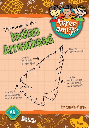 THe Puzzle of the Indian Arrowhead (Three Amigos)
