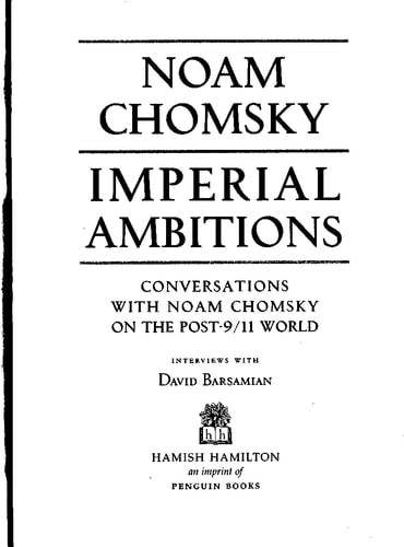 Imperial Ambitions: Conversations with Noam Chomsky on the Post-9/11 World