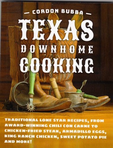 Cordon Bubba: Texas Downhome Cooking 4th Edition