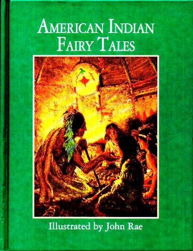 American Indian Fairy Tales (Illustrated Classics)