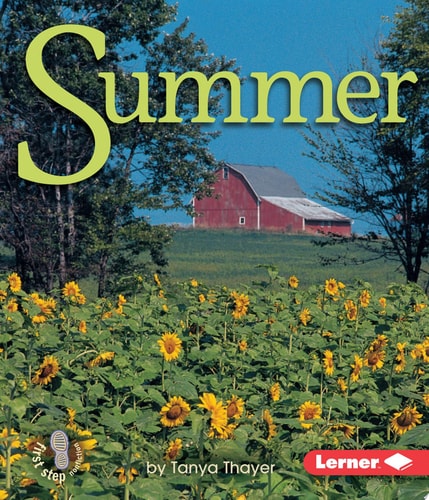 Summer (First Step Nonfiction ? Seasons)