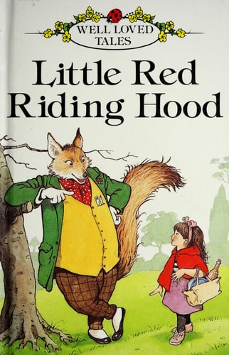 Little Red Riding Hood (Well-Loved Tales Series, Level 2, No 606D-7)