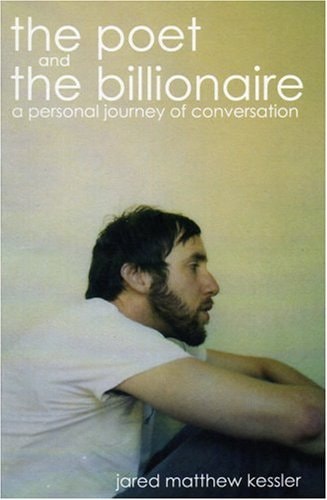 The Poet and The Billionaire: A Personal Journey of Conversation