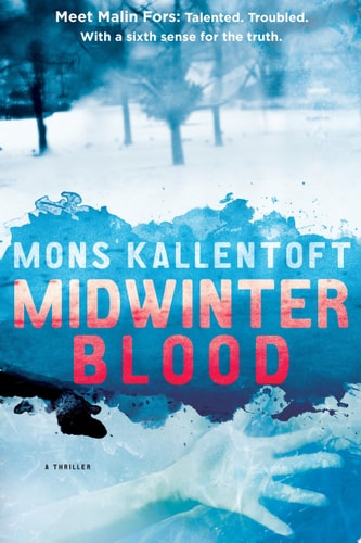 Midwinter Blood (The Malin Fors Thrillers)