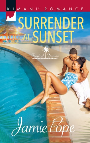 Surrender at Sunset (Tropical Destiny)
