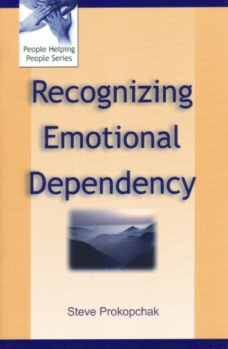 Recognizing Emotional Dependency (People Helping People)
