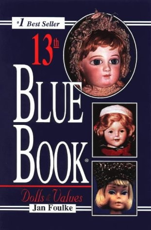 Blue Book of Dolls & Values, 13th Edition