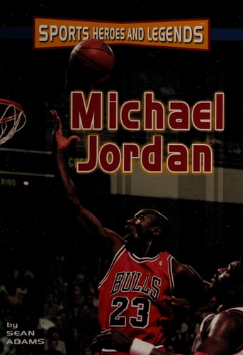 Michael Jordan (Sports Heroes & Legends)