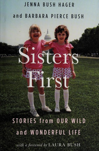 Sisters First: Stories from Our Wild and Wonderful Life