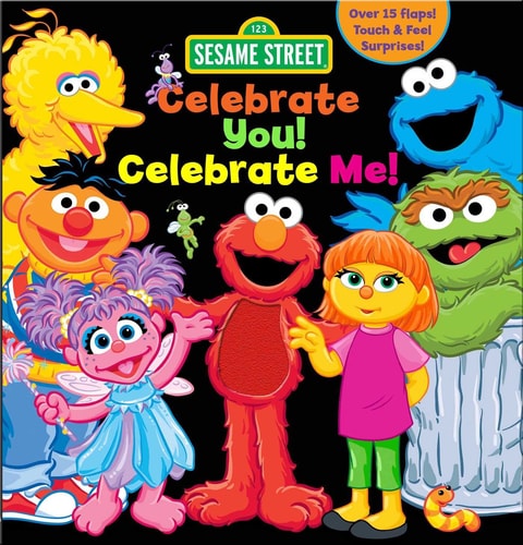 Sesame Street: Celebrate You! Celebrate Me! A Peek and Touch Book