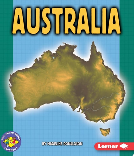 Australia (Pull Ahead Books ? Continents)