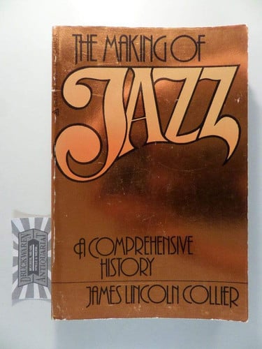 The Making of Jazz: a Comprehensive History