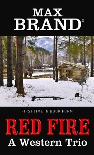Red Fire: A Western Trio