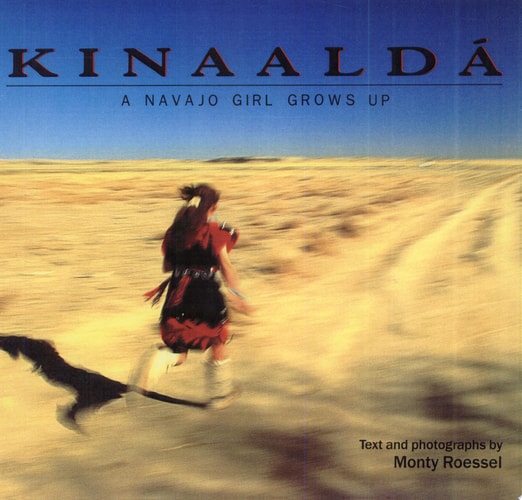 Kinaalda: A Navajo Girl Grows Up (We Are Still Here : Native Americans Today)