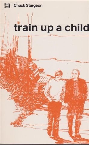 Train Up a Child
