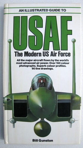 An Illustrated Guide to USAF The Modern US Air Force