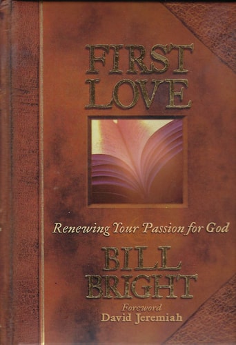 First Love: Renewing Your Passion for God