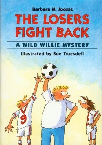 The Losers Fight Back: A Wild Willie Mystery