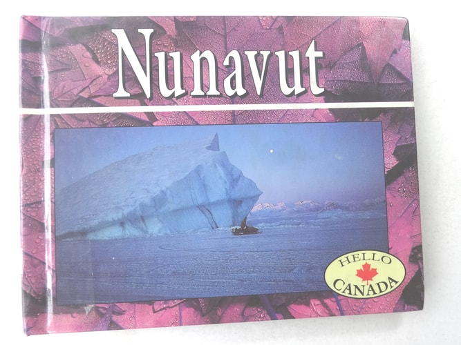 Nunavut (Hello Canada)