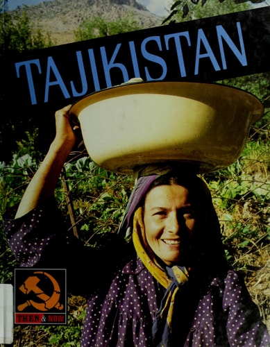 Tajikistan (Then & Now)