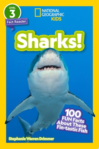 Sharks! (National Geographic Kids Readers, Level 3/Fact Reader) 100 Fun Facts About These Fin-tastic Fish
