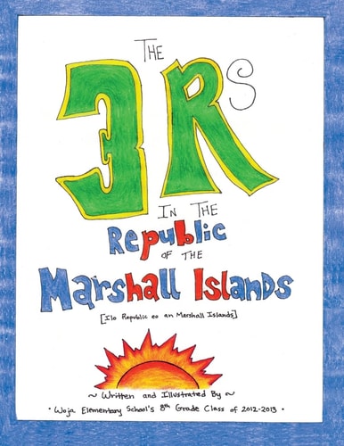 The 3 Rs in the Republic of the Marshall Islands