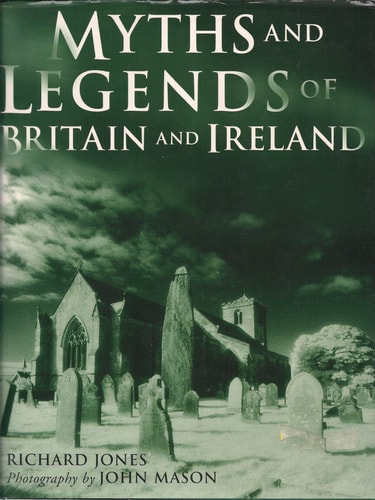Myths and Legends of Britain and Ireland