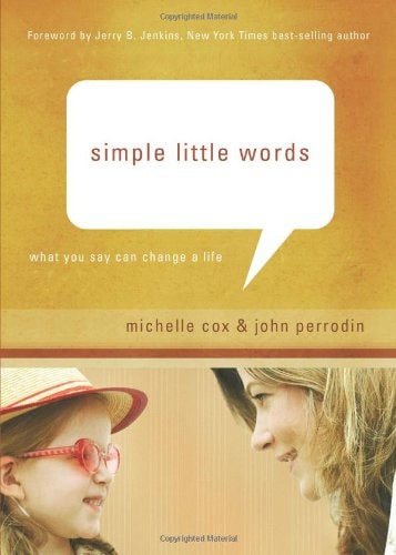 Simple Little Words: What You Say Can Change a Life