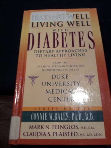Eating Well-Living Well with Diabetes: Dietary Approaches to Healthy Living
