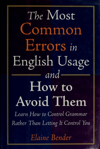 The Most Common Errors in English Usage and How to Avoid Them