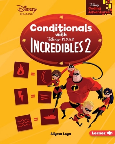 Conditionals with Incredibles 2 (Disney Coding Adventures)