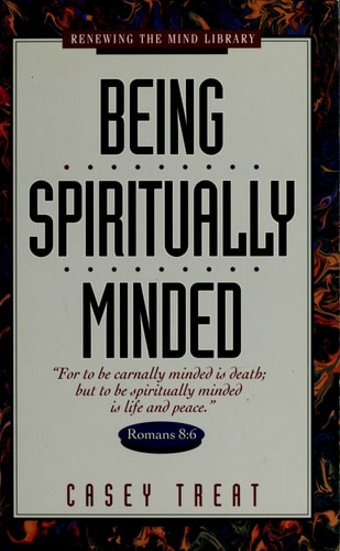 Being Spiritually Minded: