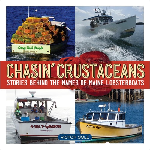 Chasin' Crustaceans: Stories Behind the Names of Maine Lobsterboats