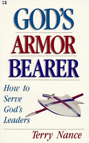 God's Armor Bearer: How to Serve God's Leaders