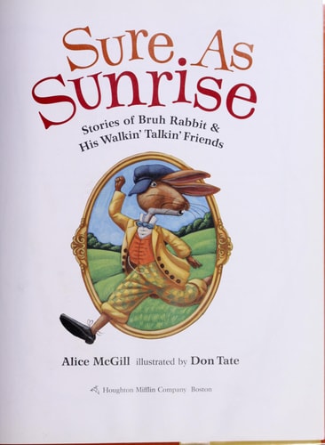 Sure as Sunrise: Stories of Bruh Rabbit and His Walkin' Talkin' Friends
