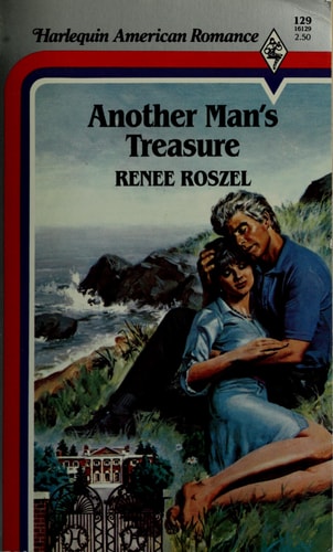 Another Man's Treasure (Harlequin American Romance, No 129)