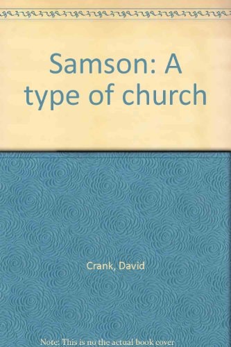 Samson: A Type of the Church