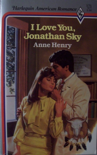 I Love You Jonathan Sky (Harlequin American Romance #171)
