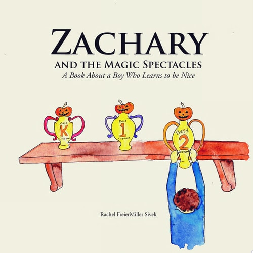 Zachary and the Magic Spectacles: A Book About a Boy Who Learns to be Nice