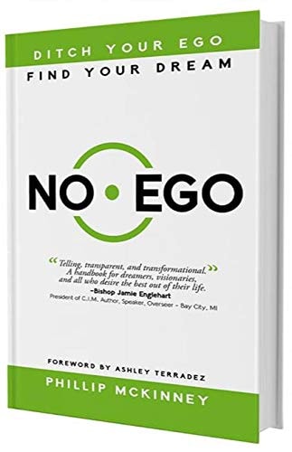 No Ego - Ditch Your Ego Find Your Dream