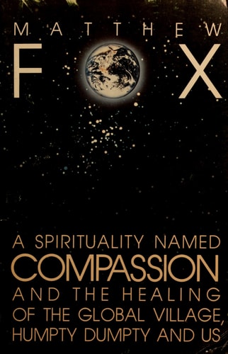A spirituality named compassion and the healing of the global village, Humpty Dumpty and us