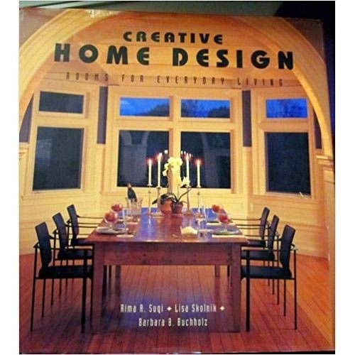 Creative Home Design (Creative Home Design rooms for everyday living)