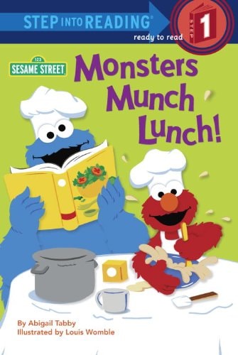 Monsters Munch Lunch! (Sesame Street) (Step into Reading)