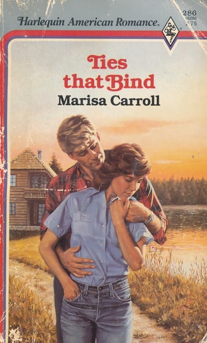Ties That Bind (Harlequin American Romance #286)