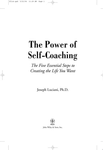 The Power of Self-Coaching: The Five Essential Steps to Creating the Life You Want